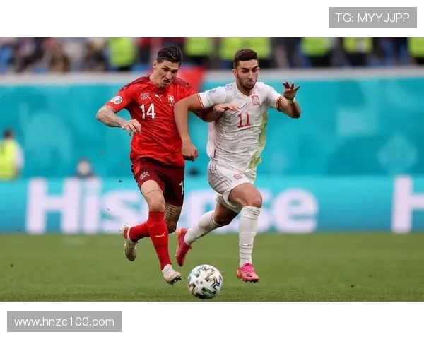 西班牙与瑞士精彩对决现场直播全程回顾与分析